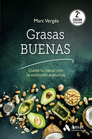 GRASAS BUENAS (2A ED) | 9788410451001 | VERGÉS SERRA, MARC | Llibreria La Gralla | Librería online de Granollers