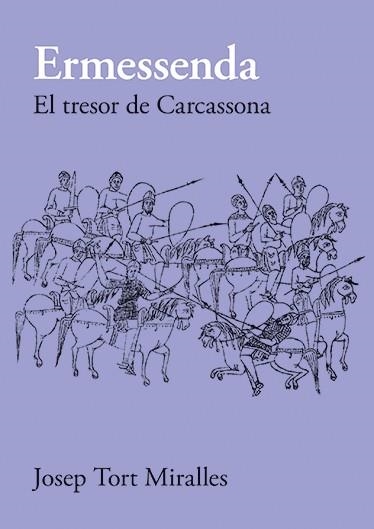 ERMESSENDA EL TRESOR DE CARCASSONA I | 9788416445660 | TORT MIRALLES, JOSEP | Llibreria La Gralla | Llibreria online de Granollers