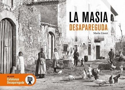 MASIA DESAPAREGUDA, LA | 9788419736758 | LLORET, MARTA | Llibreria La Gralla | Librería online de Granollers