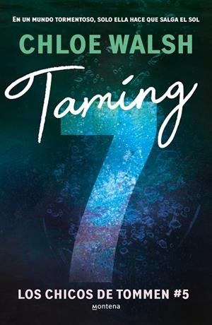 TAMING 7 (LOS CHICOS DE TOMMEN 5) | 9788410298194 | WALSH, CHLOE | Llibreria La Gralla | Librería online de Granollers