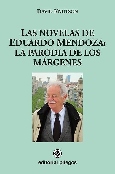 NOVELAS DE EDUARDO MENDOZA:PARODIA DE LOS MARGENES | 9788488435880 | KMUTSON, DAVID | Llibreria La Gralla | Librería online de Granollers
