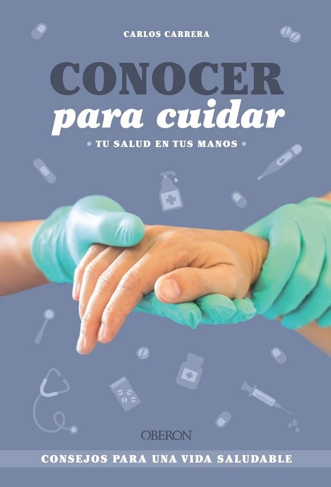 CONOCER PARA CUIDAR | 9788441550797 | CARRERA TOMÁS (@CARLOSCENFERMERO), CARLOS | Llibreria La Gralla | Librería online de Granollers