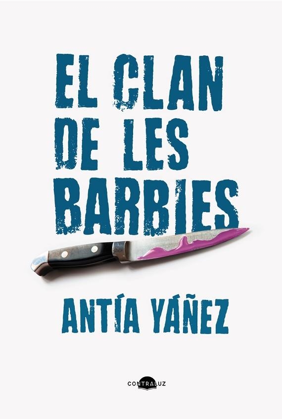 CLAN DE LES BARBIES, EL  (EDICIÓ EN CATALÀ) | 9788419822369 | YÁÑEZ, ANTÍA | Llibreria La Gralla | Librería online de Granollers