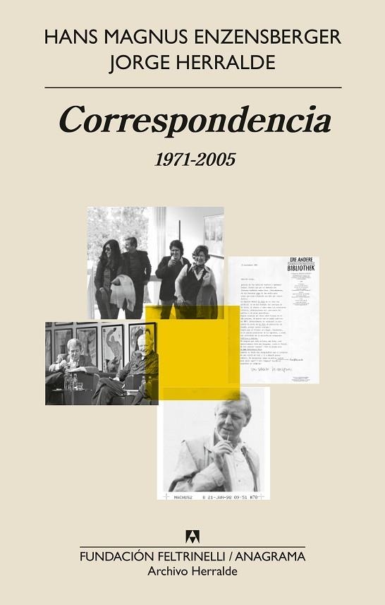 CORRESPONDENCIA 1971-2005 | 9788433919533 | HERRALDE, JORGE /  ENZENSBERGER, HANS MAGNUS | Llibreria La Gralla | Librería online de Granollers