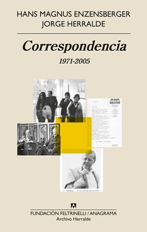 CORRESPONDENCIA 1971-2005 | 9788433919533 | HERRALDE, JORGE /  ENZENSBERGER, HANS MAGNUS | Llibreria La Gralla | Llibreria online de Granollers