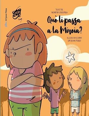 QUÈ LI PASSA A LA MIREIA? | 9788412515633 | CERVERA, MONTSE | Llibreria La Gralla | Librería online de Granollers