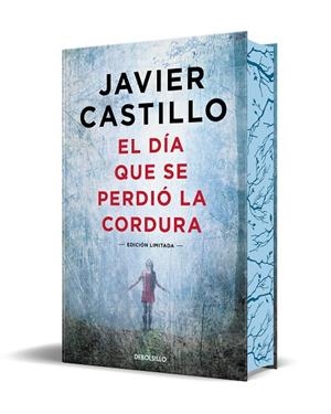 DÍA QUE SE PERDIÓ LA CORDURA , EL (EDICIÓN LIMITADA CON CANTOS TINTADOS) | 9788466378925 | CASTILLO, JAVIER | Llibreria La Gralla | Librería online de Granollers
