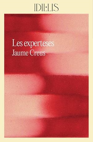 EXPERTESES, LES | 9788412830491 | CREUS I DEL CASTILLO, JAUME | Llibreria La Gralla | Librería online de Granollers