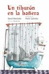UN TIBURÓN EN LA BAÑERA | 9788410200166 | MACHADO, DAVID | Llibreria La Gralla | Librería online de Granollers