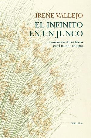 INFINITO EN UN JUNCO, EL | 9788418436208 | VALLEJO, IRENE | Llibreria La Gralla | Librería online de Granollers