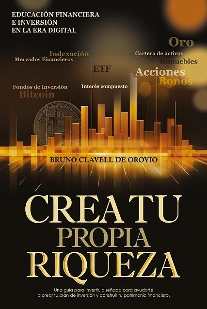 CREA TU PROPIA RIQUEZA | 9798345832431 | CLAVELL, BRUNO | Llibreria La Gralla | Librería online de Granollers