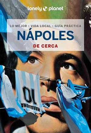 NÁPOLES DE CERCA GUIA LONELY PLANET 2024 | 9788408291701 | MALANDRINO, ADRIANA | Llibreria La Gralla | Librería online de Granollers