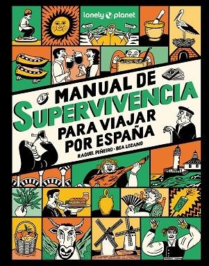 MANUAL DE SUPERVIVENCIA PARA VIAJAR POR ESPAÑA | 9788408291749 | PIÑEIRO, RAQUEL / LOZANO BÁREZ, BEATRIZ | Llibreria La Gralla | Librería online de Granollers