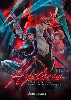 PLANETA MANGA: HYSTERIA | 9788411616287 | HERNÁNDEZ, SERGIO / ALDEA, LOLITA | Llibreria La Gralla | Librería online de Granollers