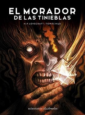 MORADOR DE LAS TINIEBLAS, DE H.P. LOVECRAFT, EL. ILUSTRADA POR TOMÁS HIJO | 9788445019184 | HIJO, TOMÁS / LOVECRAFT, H. P. | Llibreria La Gralla | Librería online de Granollers