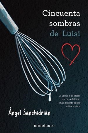 50 SOMBRAS DE LUISI | 9788445019191 | SANCHIDRIÁN, ÁNGEL | Llibreria La Gralla | Llibreria online de Granollers