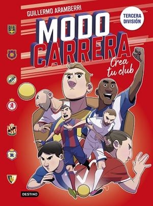 MODO CARRERA 1. TERCERA DIVISIÓN | 9788408295266 | ARAMBERRI, GUILLERMO | Llibreria La Gralla | Librería online de Granollers
