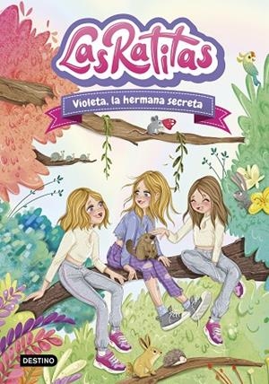 RATITAS 12, LAS. VIOLETA, LA HERMANA SECRETA | 9788408295440 | LAS RATITAS | Llibreria La Gralla | Librería online de Granollers