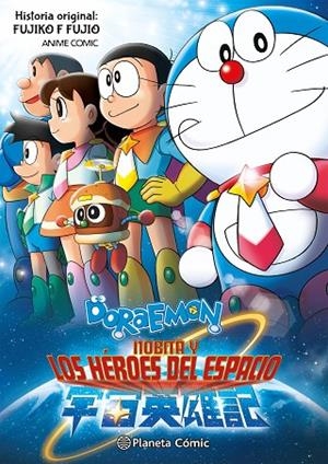 DORAEMON: NOBITA Y LOS HÉROES DEL ESPACIO | 9788411617345 | FUJIO, FUJIKO F. | Llibreria La Gralla | Librería online de Granollers