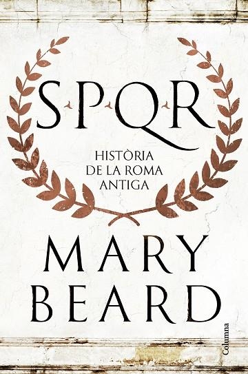 SPQR | 9788466432634 | BEARD, MARY | Llibreria La Gralla | Librería online de Granollers