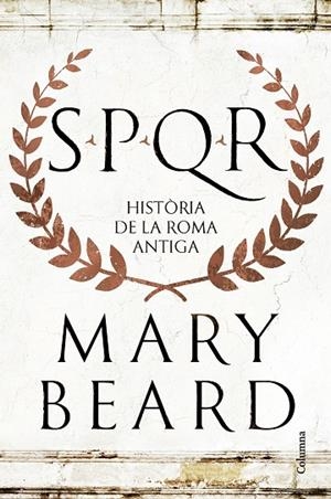 SPQR | 9788466432634 | BEARD, MARY | Llibreria La Gralla | Llibreria online de Granollers