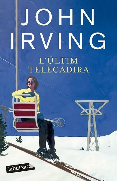 ÚLTIM TELECADIRA, L' (BUTXACA) | 9788419971524 | IRVING, JOHN | Llibreria La Gralla | Librería online de Granollers