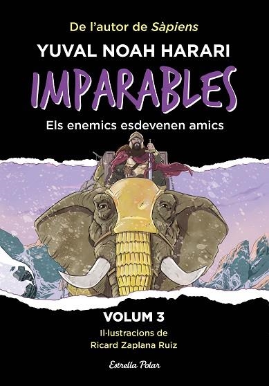 IMPARABLES 3. ELS ENEMICS ESDEVENEN AMICS | 9788413899763 | NOAH HARARI, YUVAL | Llibreria La Gralla | Librería online de Granollers