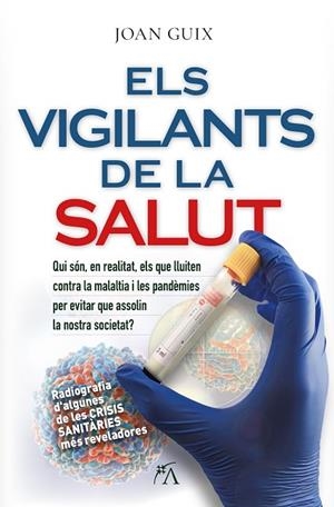 VIGILANTS DE LA SALUT, ELS | 9788410354647 | GUIX OLIVER, JOAN | Llibreria La Gralla | Librería online de Granollers