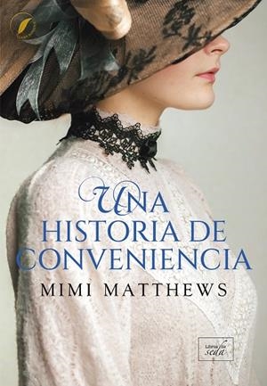 HISTORIA DE CONVENIENCIA, UNA | 9788419386571 | MATTHEWS, MIMI | Llibreria La Gralla | Llibreria online de Granollers