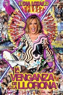 VENGANZA DE LA LLORONA, LA | 9788413849225 | LOZANO, LYDIA | Llibreria La Gralla | Librería online de Granollers