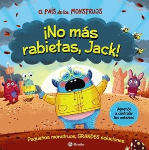 EL PAÍS DE LOS MONSTRUOS. ¡NO MÁS RABIETAS, JACK! | 9788469669570 | GROWELL, LOUIS | Llibreria La Gralla | Librería online de Granollers