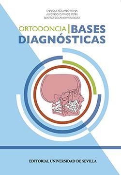 ORTODONCIA I. BASES DIAGNÓSTICAS | 9788447219650 | SOLANO REINA, ENRIQUE / CAMPOS PEÑA, ALFONSO / SOLANO MENDOZA, BEATRIZ | Llibreria La Gralla | Llibreria online de Granollers