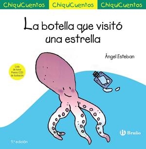 BOTELLA QUE VISITÓ UNA ESTRELLA, LA  CHIQUICUENTO 5. LA | 9788469643358 | ESTEBAN, ÁNGEL | Llibreria La Gralla | Librería online de Granollers