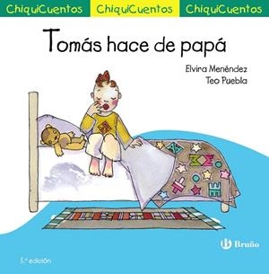 TOMÁS HACE DE PAPÁ CHIQUICUENTO 25. | 9788469643365 | MENÉNDEZ, ELVIRA | Llibreria La Gralla | Librería online de Granollers