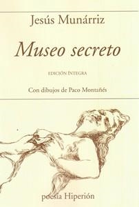 MUSEO SECRETO | 9788490022481 | MUNÁRRIZ, JESÚS | Llibreria La Gralla | Llibreria online de Granollers