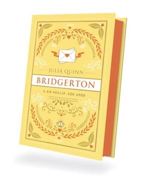 A SIR PHILLIP, CON AMOR (BRIDGERTON 5) | 9788419131928 | QUINN, JULIA | Llibreria La Gralla | Librería online de Granollers