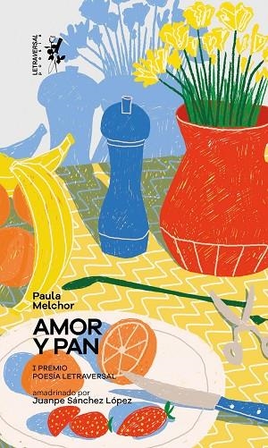AMOR Y PAN | 9788412511987 | MELCHOR, PAULA | Llibreria La Gralla | Llibreria online de Granollers