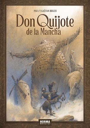 DON QUIJOTE DE LA MANCHA. | 9788467971941 | BRIZZI, PAUL ;  BRIZZI, GAETAN | Llibreria La Gralla | Librería online de Granollers