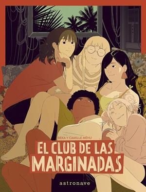 CLUB DE LAS MARGINADAS, EL | 9788467971538 | BEKA ;  MEHU | Llibreria La Gralla | Llibreria online de Granollers
