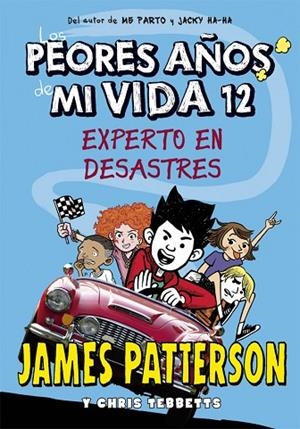 PEORES AÑOS DE MI VIDA 12, LOS | 9788424667405 | PATTERSON, JAMES | Llibreria La Gralla | Librería online de Granollers