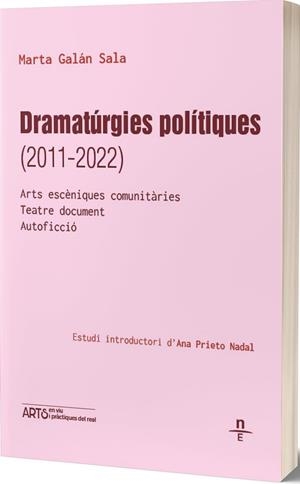DRAMATURGIES POLÍTIQUES (2011-2022) | 9788412838459 | GALÁN SALA, MARTA | Llibreria La Gralla | Librería online de Granollers