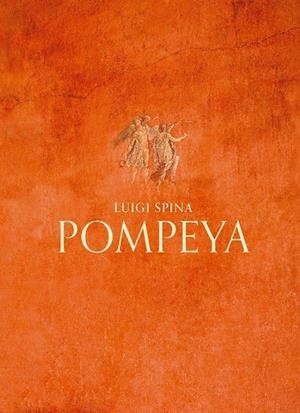 POMPEYA. | 9788410024342 | SPINA, LUIGI | Llibreria La Gralla | Librería online de Granollers