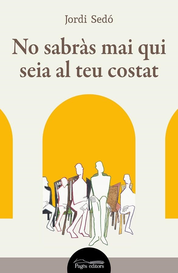 NO SABRÀS MAI QUI SEIA AL TEU COSTAT | 9788413035871 | SEDÓ, JORDI | Llibreria La Gralla | Llibreria online de Granollers