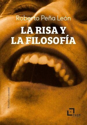 RISA Y LA FILOSOFÍA, LA | 9788412851731 | PEÑA LEÓN, ROBERTO | Llibreria La Gralla | Llibreria online de Granollers