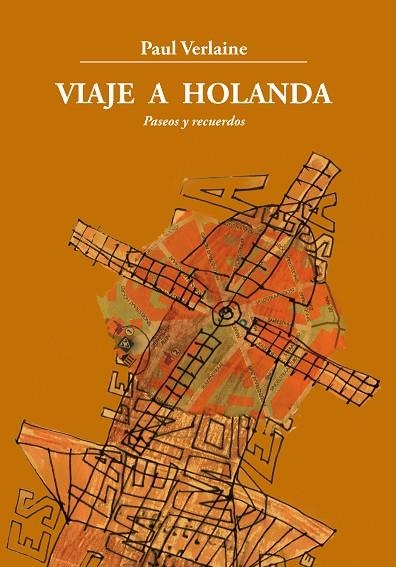 VIAJE A HOLANDA, PASEOS Y RECUERDOS | 9788412645101 | VERLAINE, PAUL | Llibreria La Gralla | Librería online de Granollers
