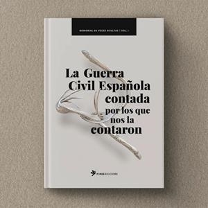GUERRA CIVIL ESPAÑOLA CONTADA POR LOS QUE NOS LA CONTARON, LA | 9788409653454 | A.A.V.V. | Llibreria La Gralla | Llibreria online de Granollers