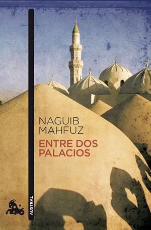 ENTRE DOS PALACIOS | 9788427036222 | MAHFUZ, NAGUIB | Llibreria La Gralla | Librería online de Granollers