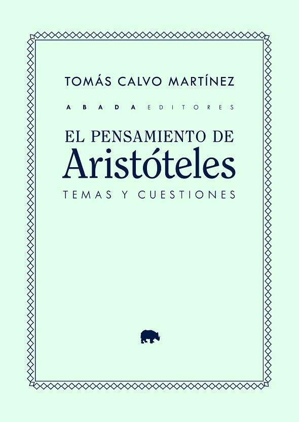 PENSAMIENTO DE ARISTÓTELES, EL: TEMAS Y CUESTIONES | 9788419008640 | CALVO MARTÍNEZ, TOMÁS | Llibreria La Gralla | Librería online de Granollers