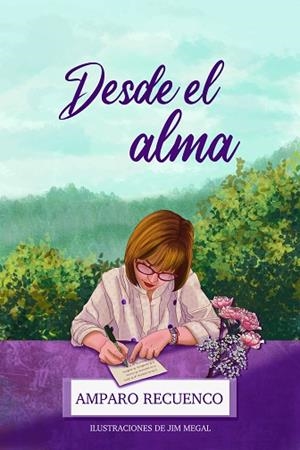 DESDE EL ALMA | 9788409633814 | RECUENCO SAIZ, AMPARO | Llibreria La Gralla | Librería online de Granollers