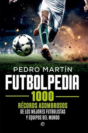 FUTBOLPEDIA | 9788413849409 | MARTÍN, PEDRO | Llibreria La Gralla | Librería online de Granollers